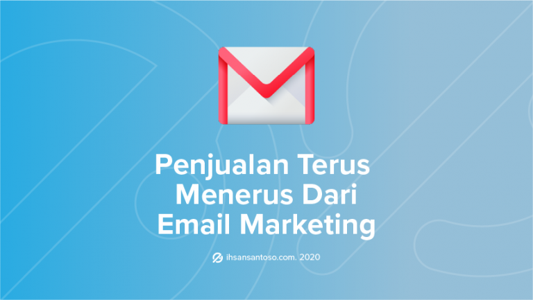 Email Marketing : Panduan Cara Menggunakan Secara Gratis! [2021]
